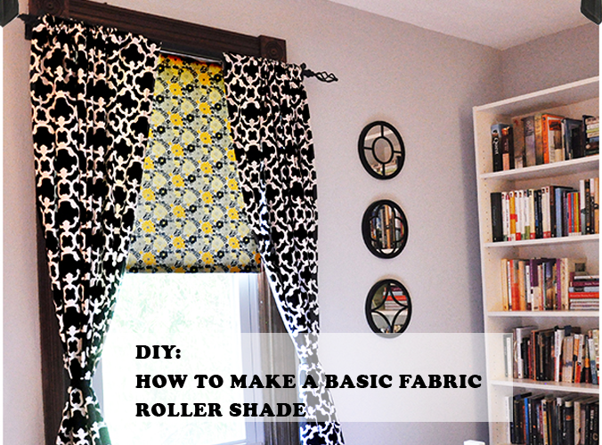 DIY How to Make a Basic Fabric Roller Shade